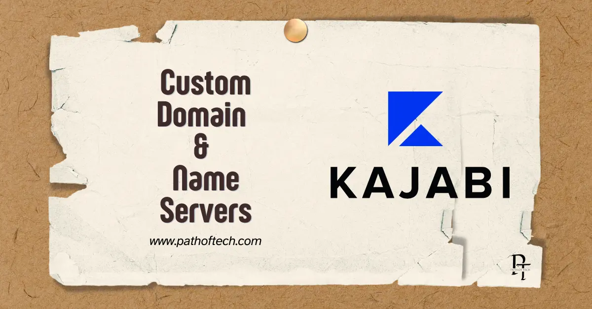 Kajabi Custom Domain & Name Servers