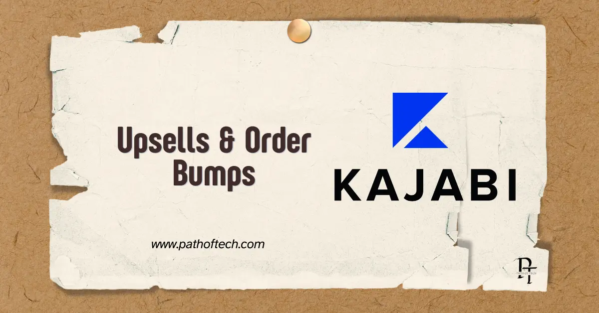 Kajabi Upsells & Order Bumps