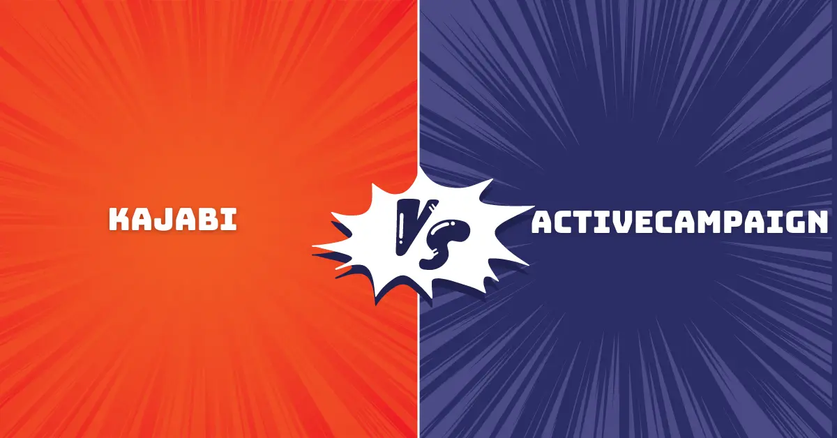 Kajabi vs ActiveCampaign: Which is the Better Choice for Your Online Business